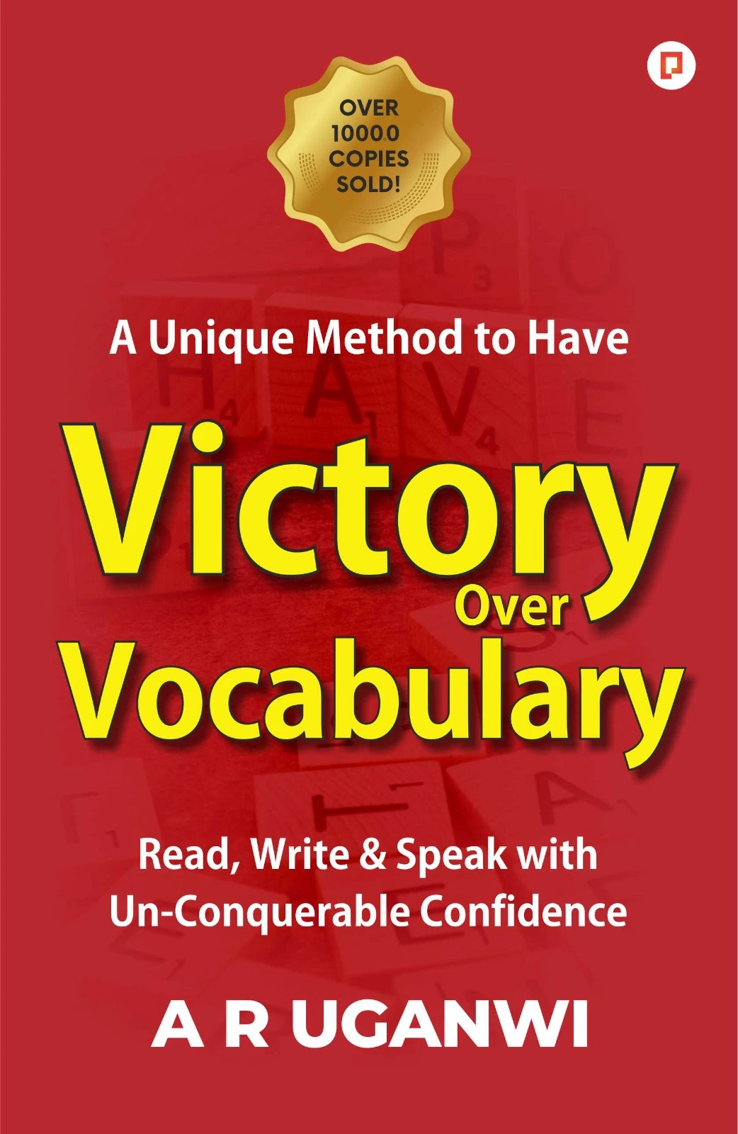 How to Have Victory Over Vocabulary: A Unique Method to Learn Vocabulary