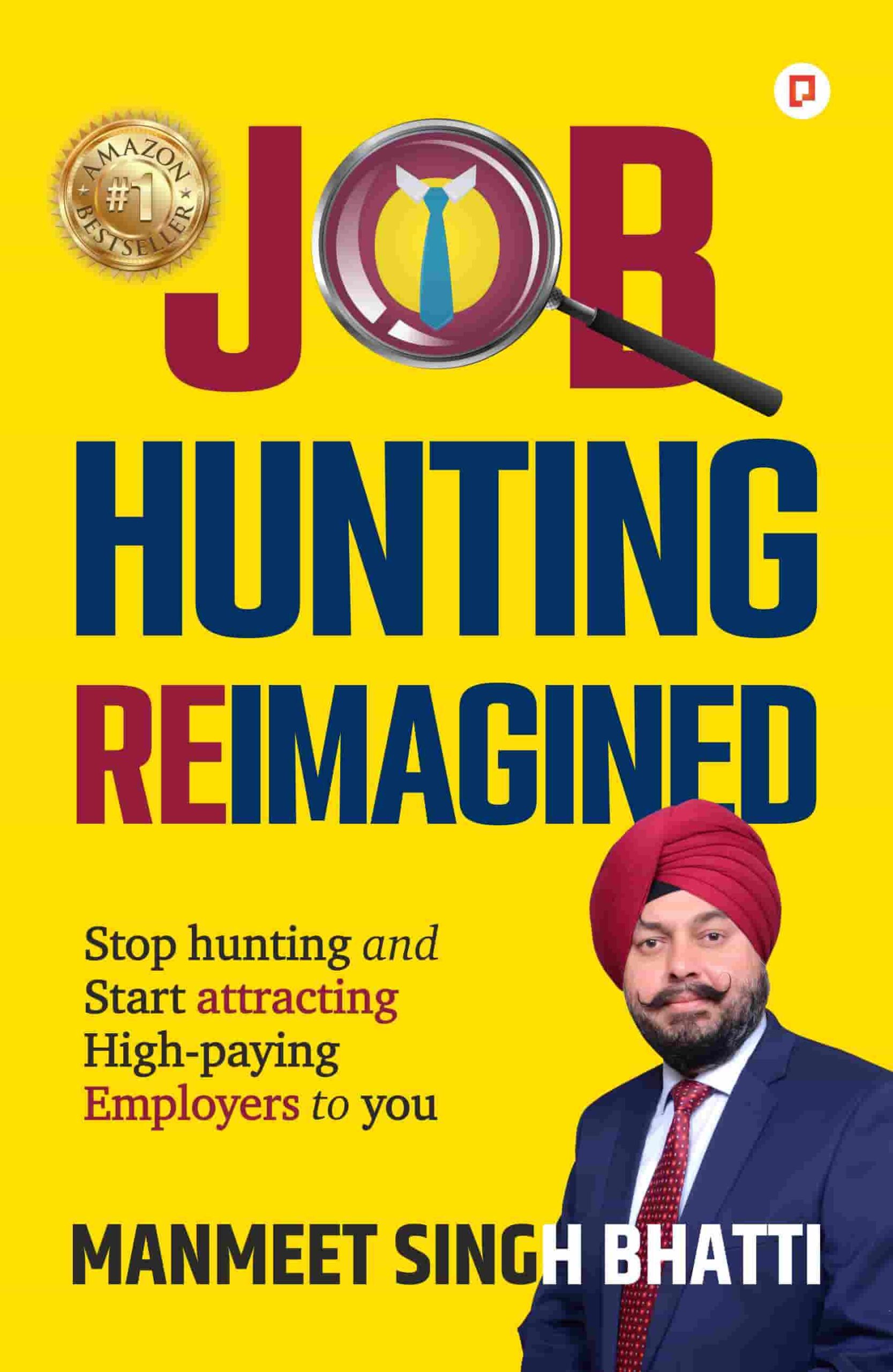 Job Hunting REIMAGINED by Author Manmeet Singh Bhatti