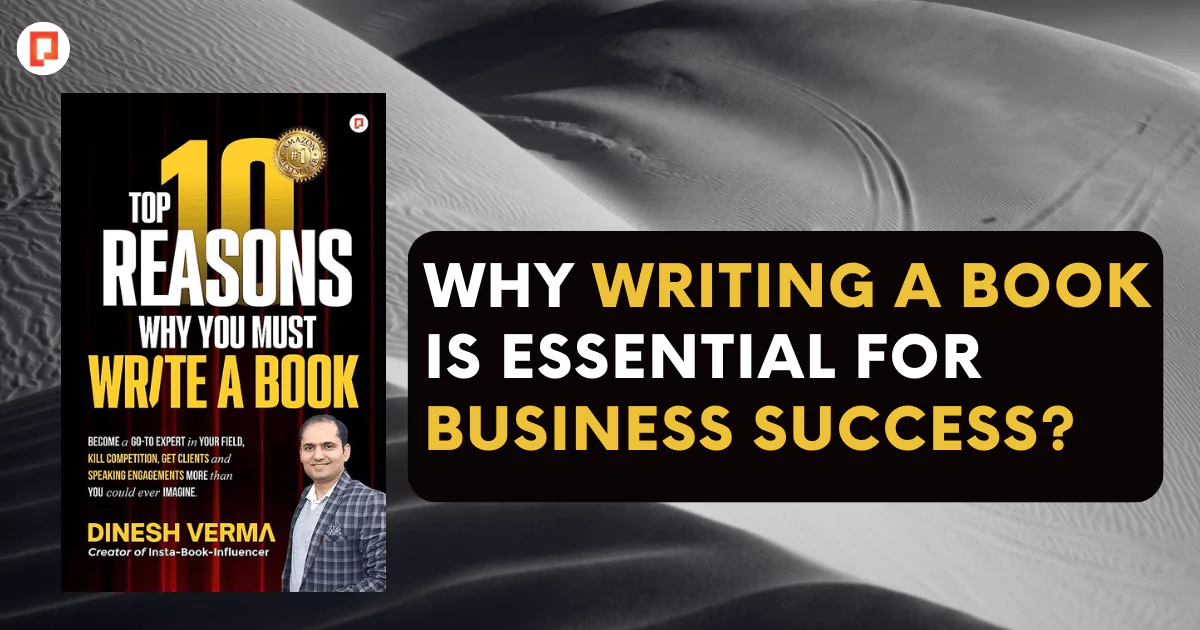 Why Writing a Book is Essential for Business Success?