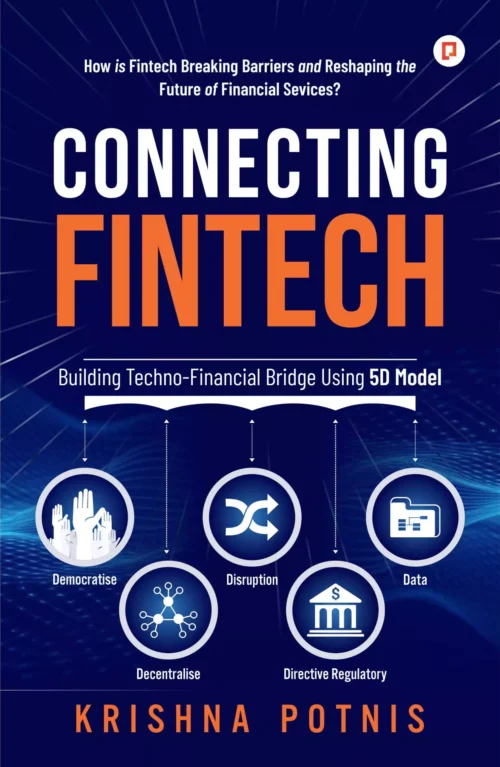 Connecting Fintech: Building Techno-Financial Bridge Using 5D Model