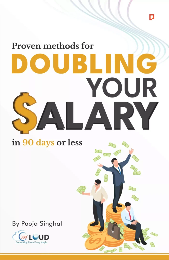 Proven Methods for Doubling your Salary in 90 days or less