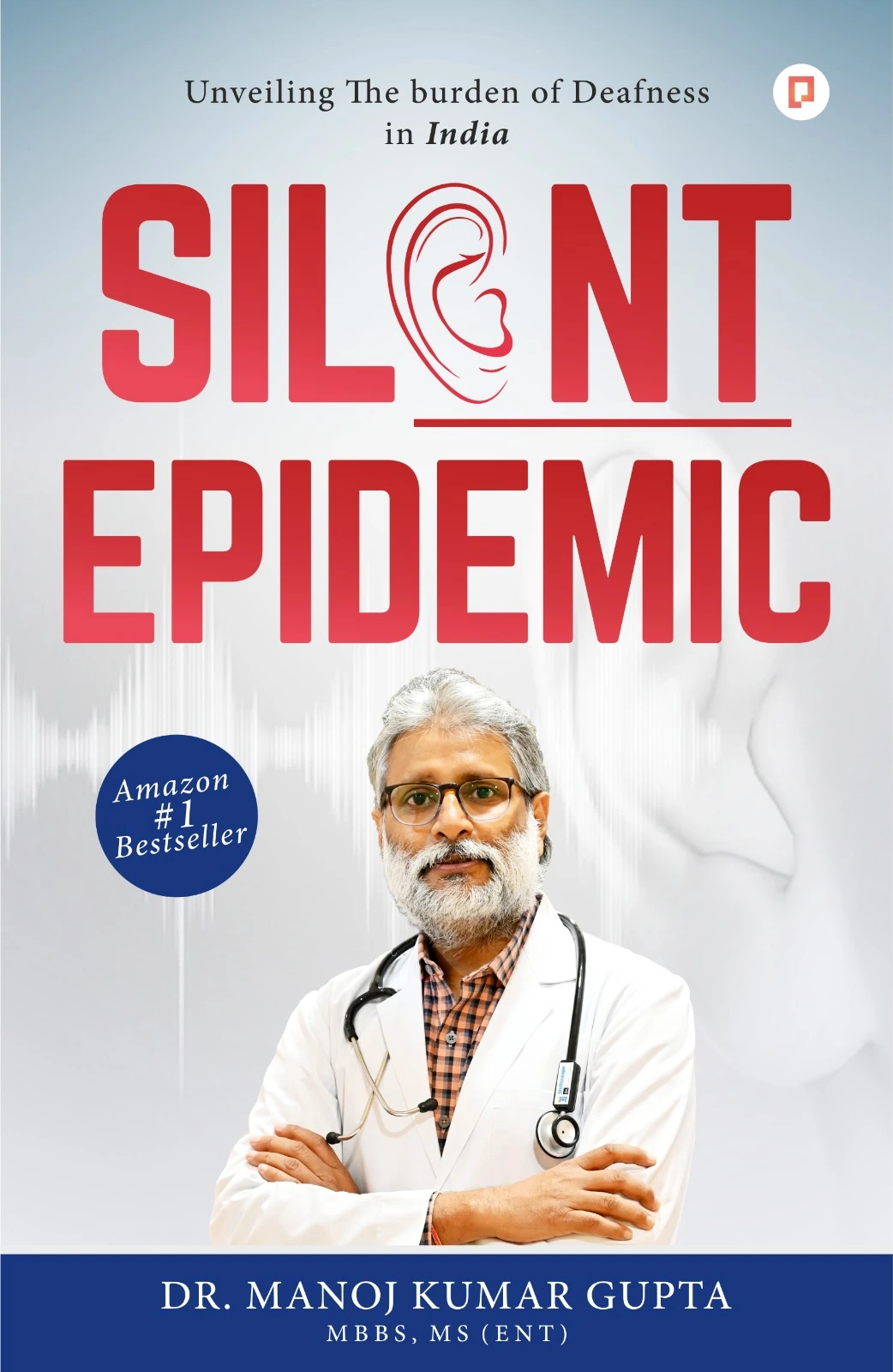 Silent Epidemic books by Dr. Manoj Kumar Gupta