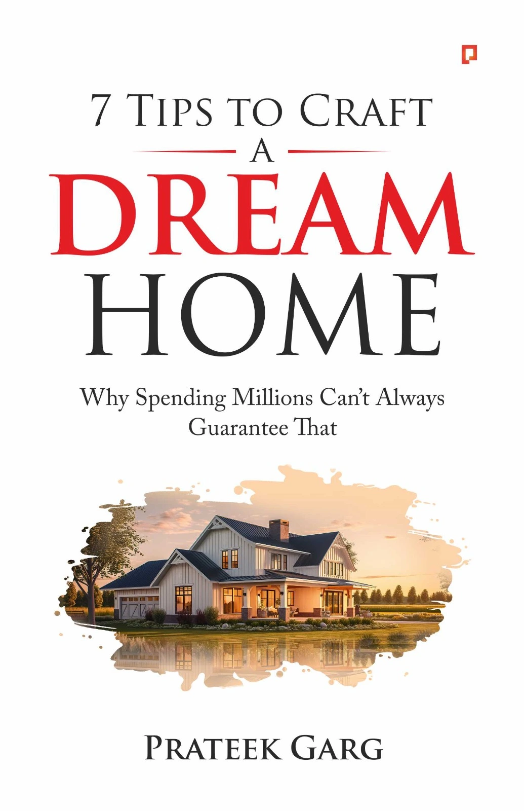7 Tips To Craft A Dream Home books