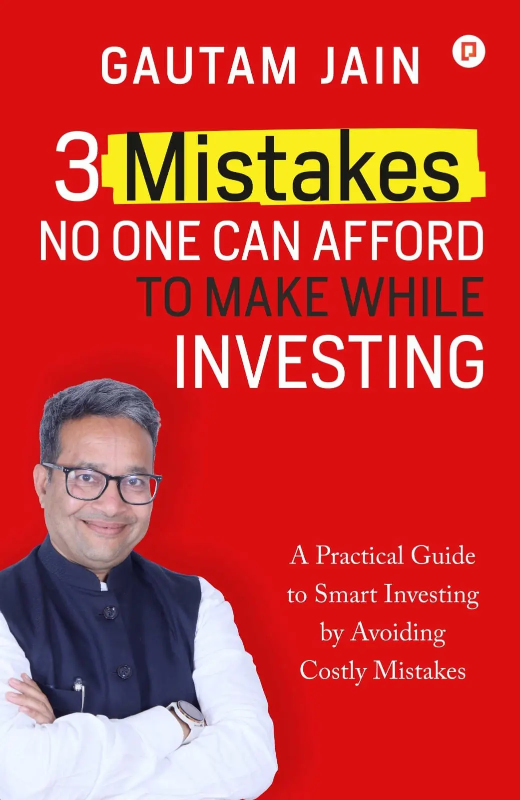 3 Mistakes That No One can Afford To Make While Investing, best books for Business Development