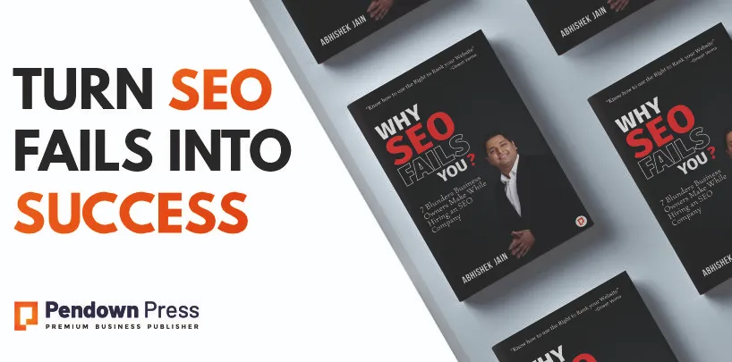 Why SEO Fails You? Unlocking the Secrets