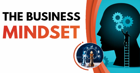 The Business Mindset