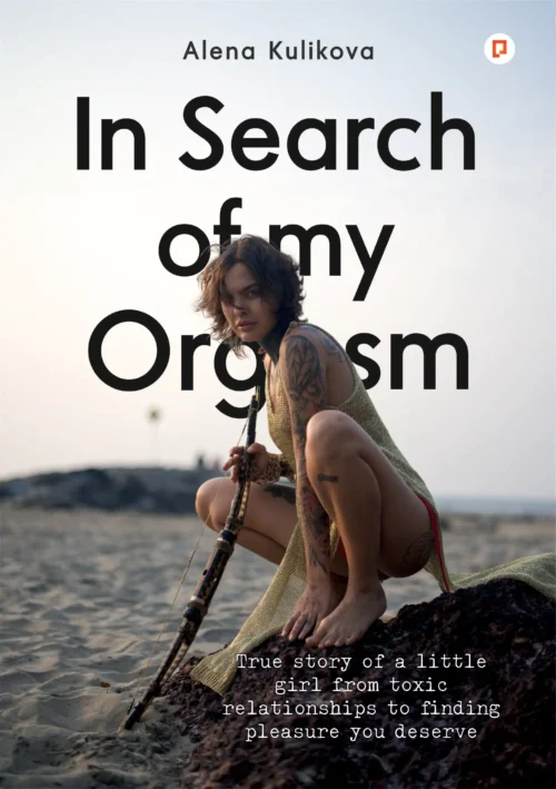 In Search of my Orgasm